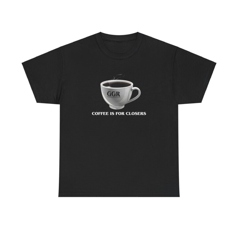 Coffee is For Closers Only - Image 5