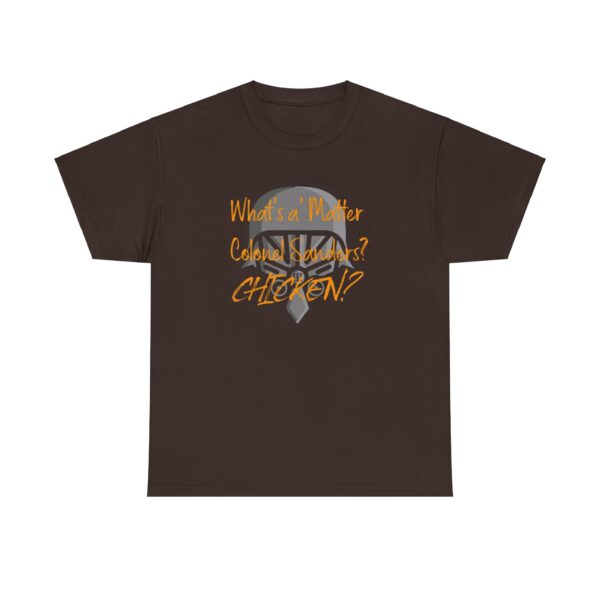 Spaceballs: What's the matter Colonel Sanders? T-Shirt