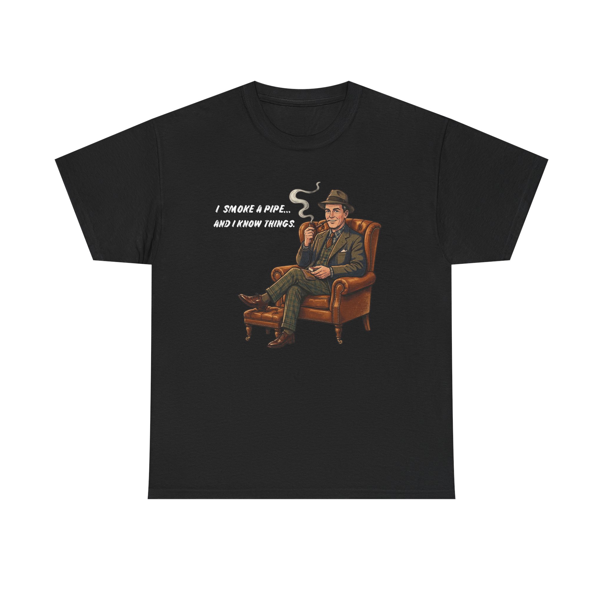 Pipe-Smoking Gentleman Tee — "I Smoke A Pipe... And I Know Things"